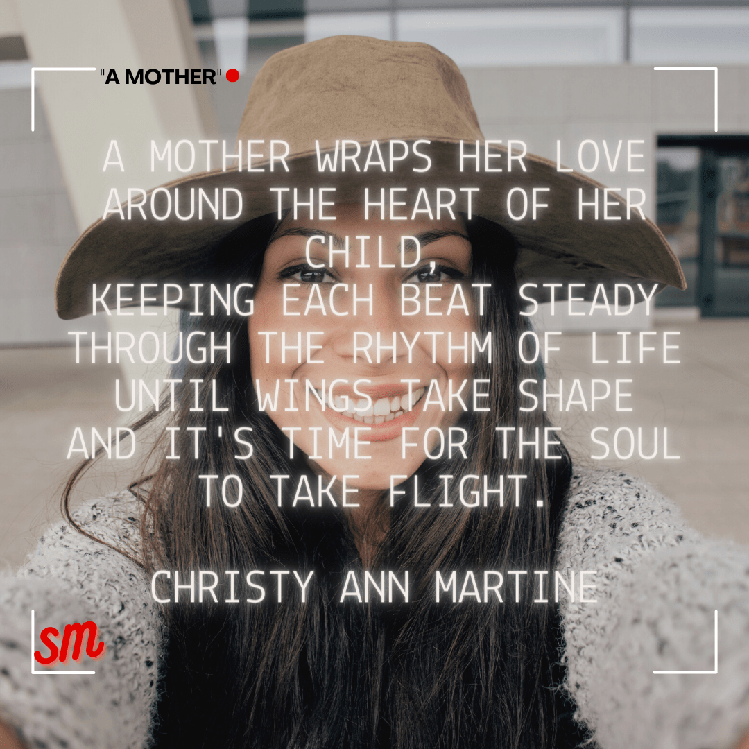 A Mother is A Mother's Day Poem by Christy Martine