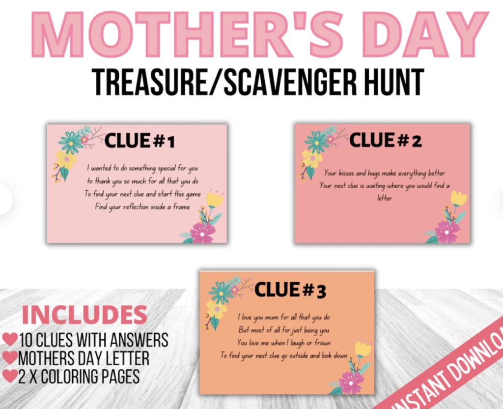 A mother's day game scavenger hunt.